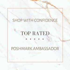 Shop With Confidence. Top Rated. Posh Ambassador.